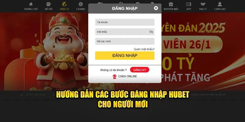 Hướng Dẫn Đăng Nhập Hubet Nhanh Chóng Và An Toàn 2025