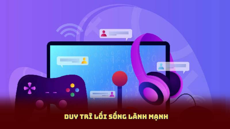 Duy trì lối sống lành mạnh