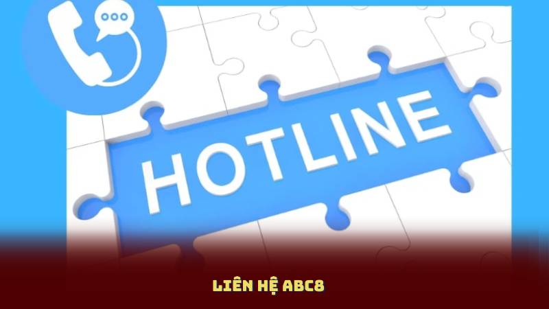 Liên Hệ Abc8 – Cầu Nối Giúp Người Chơi Luôn An Tâm Trải Nghiệm
